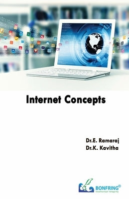 Internet Concepts by Ramaraj, Dr E.