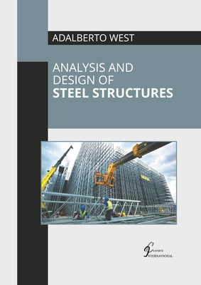 Analysis and Design of Steel Structures by West, Adalberto