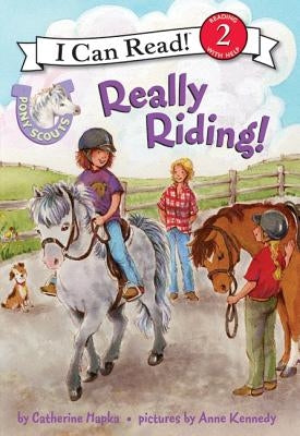 Pony Scouts: Really Riding! by Hapka, Catherine