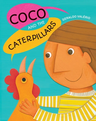 Coco and the Caterpillars by Valério, Geraldo