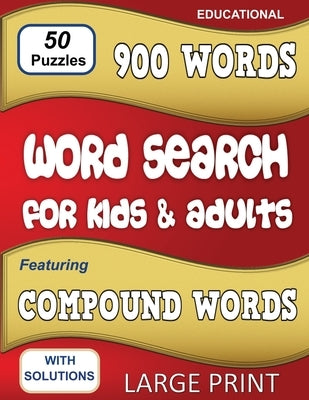 Word Search for Kids & Adults: Featuring Compound Words by Robertson, Cindy