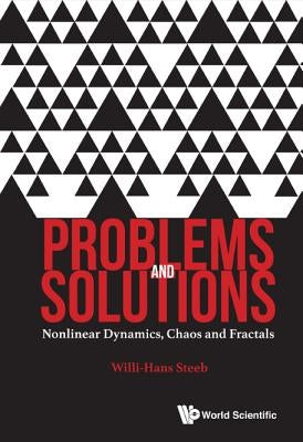 Problems and Solutions: Nonlinear Dynamics, Chaos and Fractals by Steeb, Willi-Hans