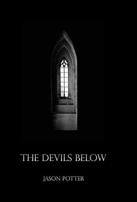 The Devils Below by Potter, Jason