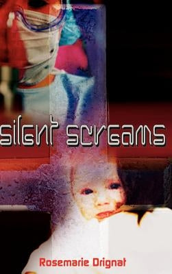Silent Screams by Drignat, Rosemarie