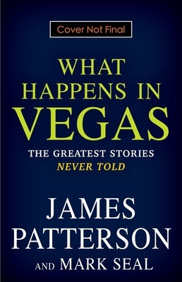 What Happens in Vegas by Patterson, James
