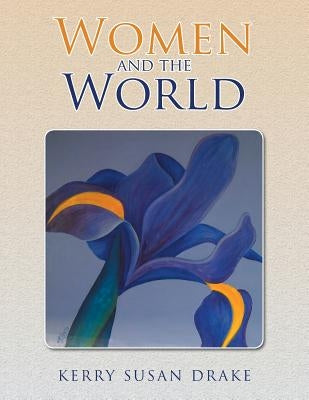 Women and the World by Drake, Kerry Susan