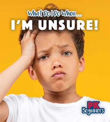 I'm Unsure! by Haynes, Danielle