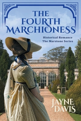 The Fourth Marchioness: Historical Romance by Davis, Jayne