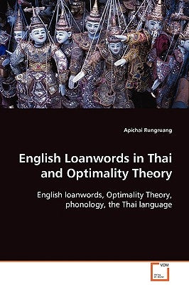 English Loanwords in Thai and Optimality Theory by Rungruang, Apichai