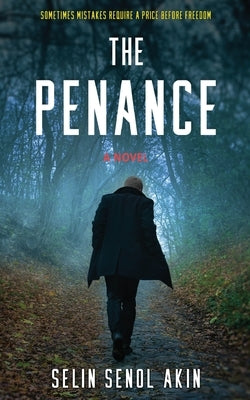 The Penance by Senol-Akin, Selin