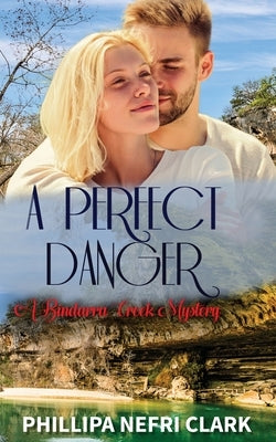 A Perfect Danger by Clark, Phillipa Nefri