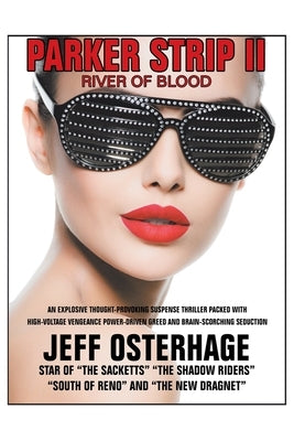 Parker Strip Ii: River of Blood by Osterhage, Jeff