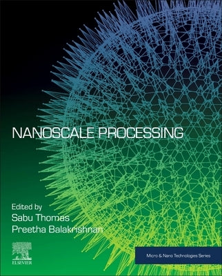 Nanoscale Processing by Thomas, Sabu