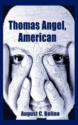 Thomas Angel, American by Bolino, August C.