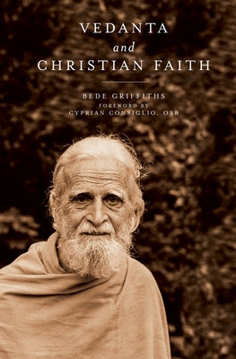 Vedanta and Christian Faith by Griffiths, Bede