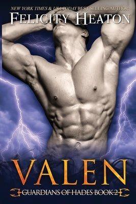 Valen: Guardians of Hades Romance Series by Heaton, Felicity