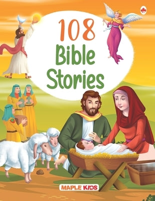 Story Book for Kids - 108 Bible Stories (Illustrated) by Maple Press