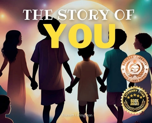 The Story of You by Livingston, Everett