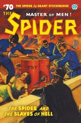 The Spider #70: The Spider and the Slaves of Hell by Stockbridge, Grant