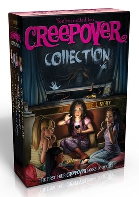 You're Invited to a Creepover Collection (Boxed Set): Truth or Dare...; You Can't Come in Here!; Ready for a Scare?; The Show Must Go On! by Night, P. J.