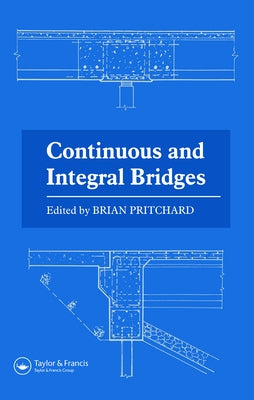 Continuous and Integral Bridges by Pritchard, B.
