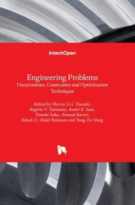 Engineering Problems: Uncertainties, Constraints and Optimization Techniques by Tsuzuki, Marcos S. G.