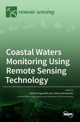 Coastal Waters Monitoring Using Remote Sensing Technology by Vignudelli, Stefano