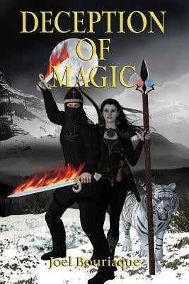 Deception of Magic by Bouriaque, Joel Edward