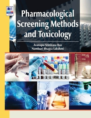Pharmacological Screening Methods & Toxicology: Revised & Updated by Rao, Avanapu Srinivasa Srinivasa