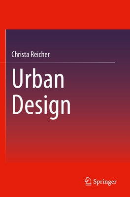 Urban Design by Reicher, Christa