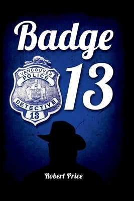 Badge 13 by Price, Robert