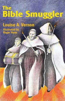 Bible Smuggler by Vernon, Louise