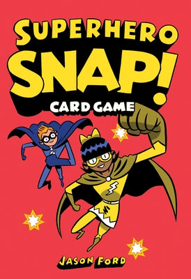 Superhero Snap!: Card Game by Ford, Jason
