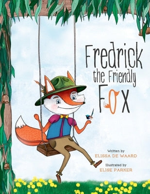 Fredrick the Friendly Fox by de Waard, Elissa