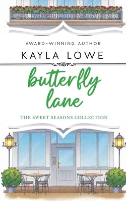 Butterfly Lane by Lowe, Kayla