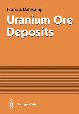 Uranium Ore Deposits by Dahlkamp, Franz J.
