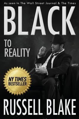 BLACK To Reality (Black 4) by Blake, Russell
