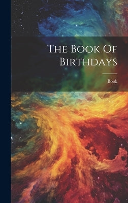 The Book Of Birthdays by Book