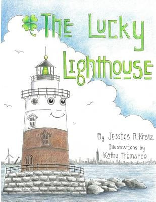 The Lucky Lighthouse by Kratz, Jessica
