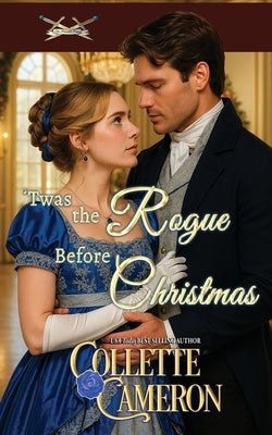 'Twas the Rogue Before Christmas by Cameron, Collette