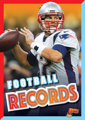 Football Records by Weakland, Mark