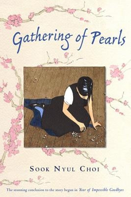 Gathering of Pearls by Choi, Sook Nyul