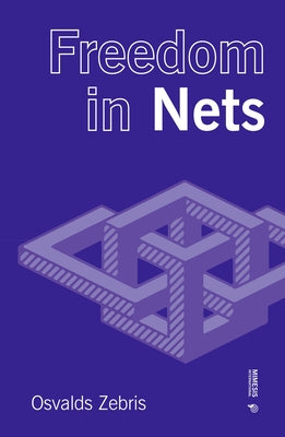 Freedom in Nets by Zebris, Osvaldo