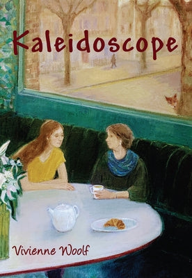 Kaleidoscope by Woolf, Vivienne