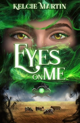 Eyes on Me by Martin, Kelcie