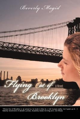 Flying Out of Brooklyn by Magid, Beverly