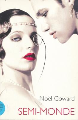 Semi-Monde by Coward, Noel