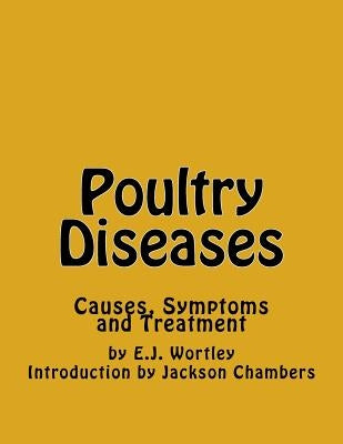 Poultry Diseases: Causes, Symptoms and Treatment by Chambers, Jackson