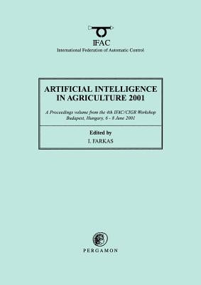 Artificial Intelligence in Agriculture 2001 by Farkas, I.