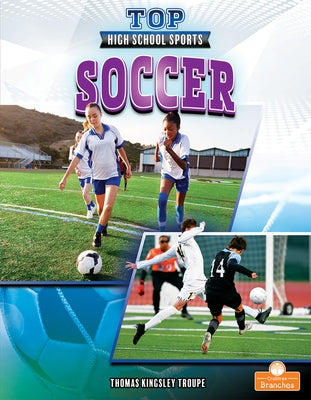 Soccer by Troupe, Thomas Kingsley